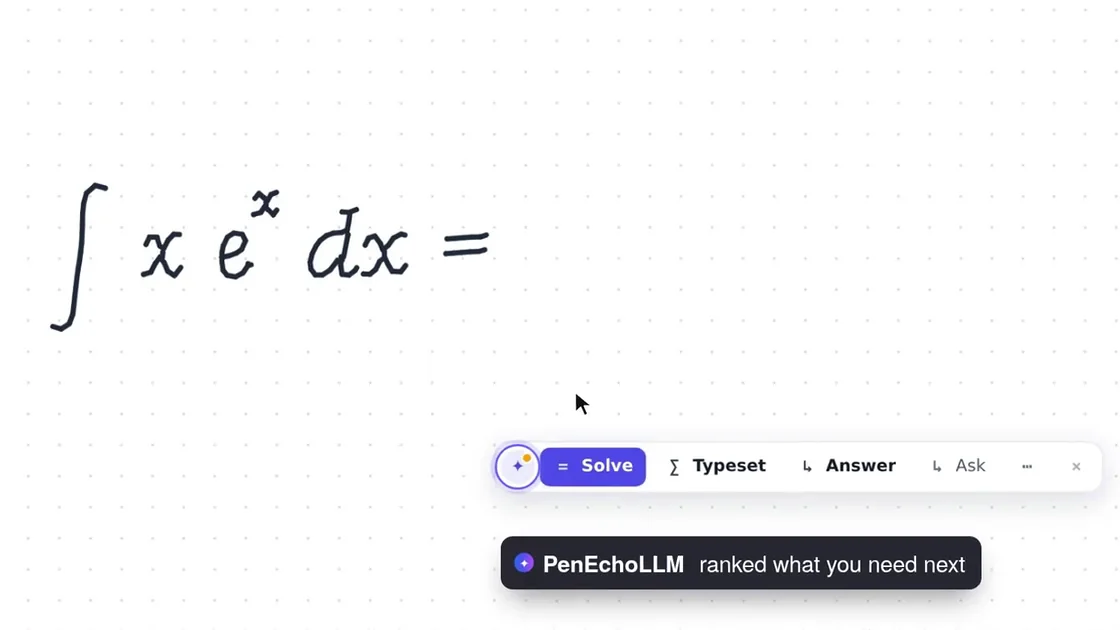 A handwritten integral with the suggestion bar offering Solve, Typeset, Answer and Ask, ranked by PenEchoLLM